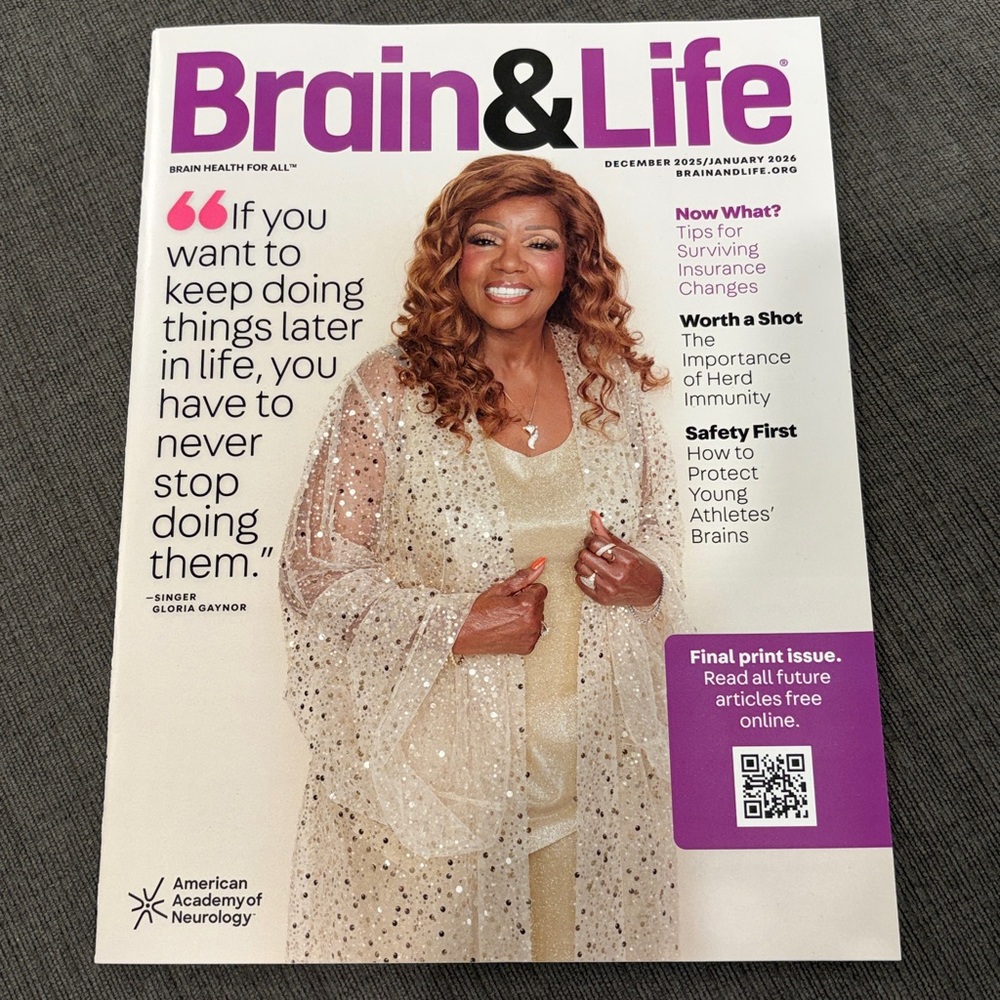 Brain & Life magazine - Dec 2025/Jan 2026 - Gloria Gaynor - NEVER READ!  health